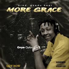Onye Oyibo – More Grace
