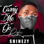 Crossy – Carry Me Dey Go
