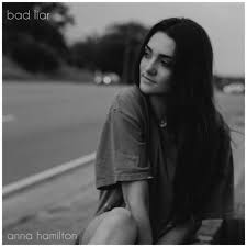 Anna Hamilton – Bad Liar