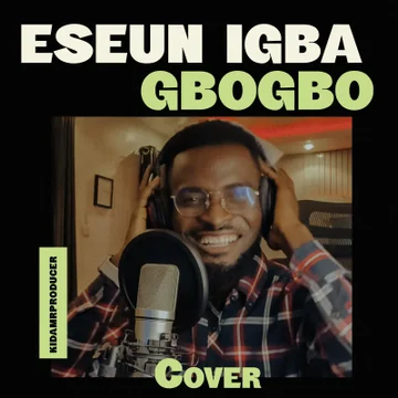 Kida Mr producer – Eseun igba GboGbo