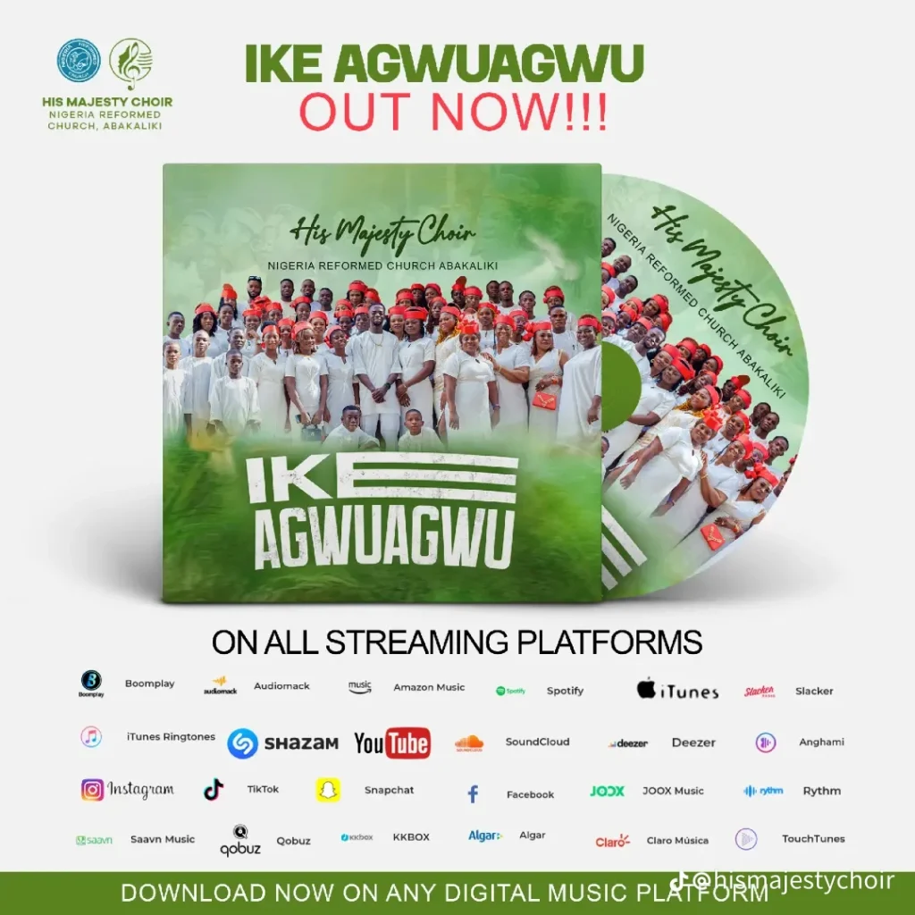 His Majesty choir Nigeria Reformed Church Abakaliki – Ike agwuagwu