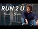 Hendrix Brown – Run To You