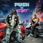 Chike – Push To Start