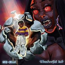 Gosh Mello – Wonderful Kid