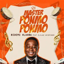 Bidemi Olaoba – Master Ponmo Ponmo