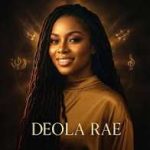 Deola Rae – Ephphatha (Be Open)