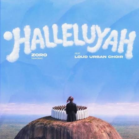 Zoro – Halleluyah Ft Urban Choir