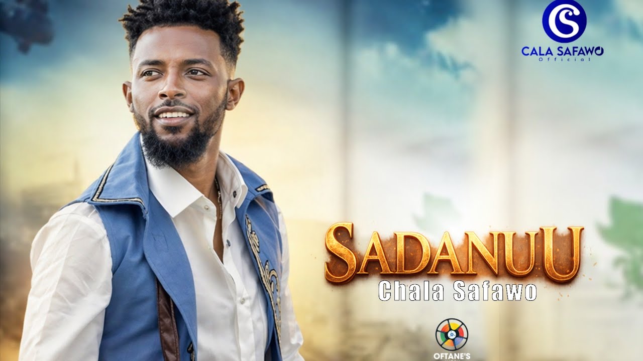 Chala Safawo – Sadanuu