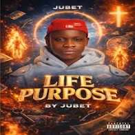 Jubet – Life Purpose