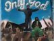 Victor AD & Timaya - Only God