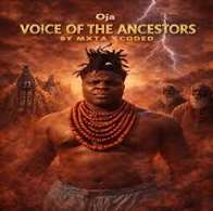 Mxta Xcoded – Voice of the Ancestors (Oja)