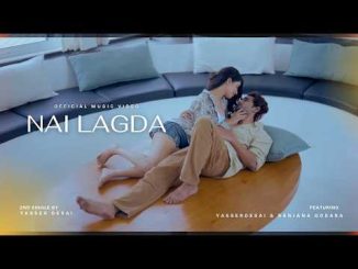 NAI LAGDA – Yasser Desai
