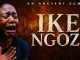 An Ancient Echo – Ike Ngozi Si Na Igwe Nada