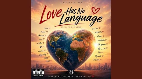 Levelz Up – Love Has No Language