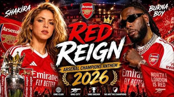 Shakira & Burna Boy – Red Reign (Arsenal Champions Anthem 2026)