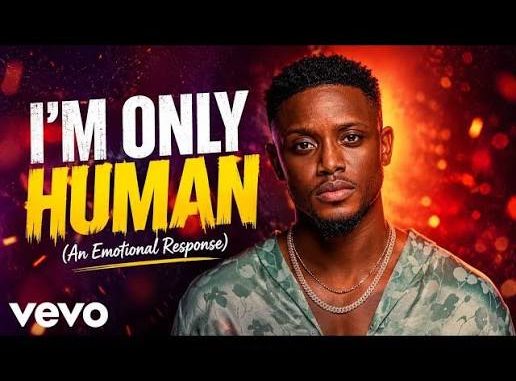 Chike – I'm Only Human (An Emotional Apology to Frank Ehodo & Sandra)