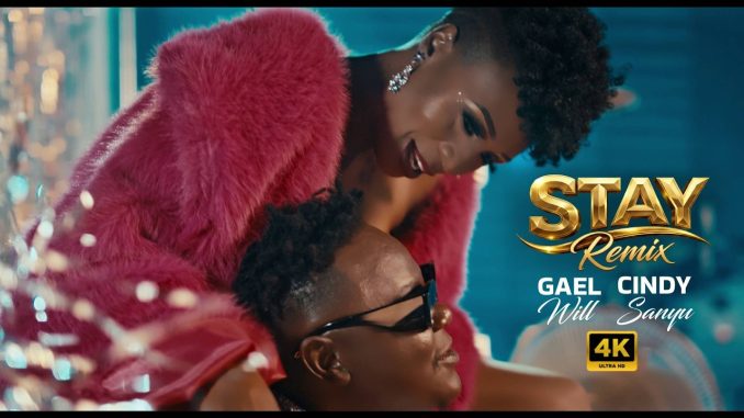 Gael Will ft Cindy Sanyu - Stay Remix