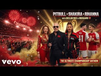 Pitbull x Shakira x Rihanna – Arsenal Champion Anthem