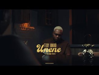 Teddy Makadi - Unene (Feat. Malinga)