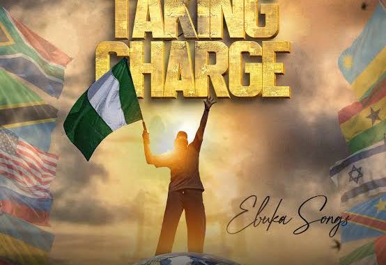 Ebuka Songs – Taking Charge