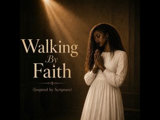 Ingarose – Walking By Faith (Inspired by Scripture)