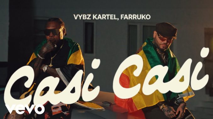 Vybz Kartel, Farruko - Casi Casi