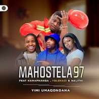 Mahostela – Yimi Umaqondana