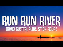 David Guetta – Run Run River (Angels Above Me)