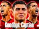 Cristiano Ronaldo - Goodbye, Captain