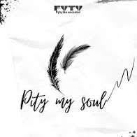 Fyty – Pity My Soul