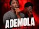 Ademola – Te Le O Mo Re