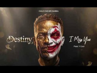 Chile One Mr Zambia – I Miss You