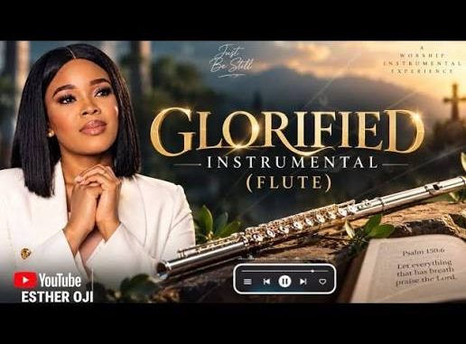 Esther Oji – Glorified (Flute Instrumental)