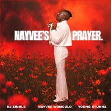 DJ Zinhle Ft Young Stunna – Nayvee's Prayer