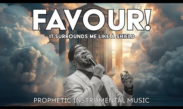 Favour Surrounds Me Like A Shield