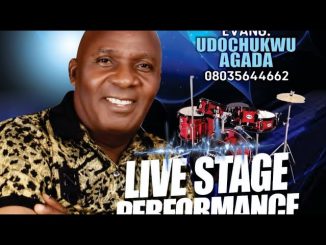 Evang. Udochukwu Agada – Biri Biri Bodum Amara Chileke Na Emere Onweya