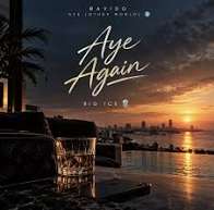 Big Ice – Aye Again