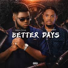 Kelvyn Prince – Better Days