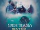 Israel Anyanele – Nwa Mama Water