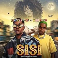Reekado Banks – Sisi Ft Tml Vibez