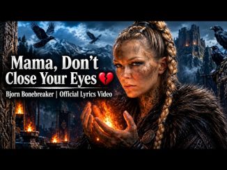 Bjorn Bonebreaker – Mama Don't Close Your Eyes